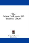 The Select Colloquies Of Erasmus (1800) - Book