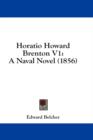 Horatio Howard Brenton V1: A Naval Novel (1856) - Book