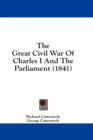 The Great Civil War Of Charles I And The Parliament (1841) - Book