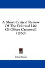 A Short Critical Review Of The Political Life Of Oliver Cromwell (1760) - Book