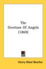 The Overture Of Angels (1869) - Book