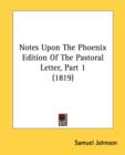Notes Upon The Phoenix Edition Of The Pastoral Letter, Part 1 (1819) - Book