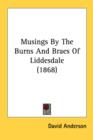 Musings By The Burns And Braes Of Liddesdale (1868) - Book