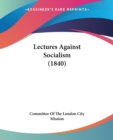 Lectures Against Socialism (1840) - Book