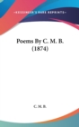 Poems By C. M. B. (1874) - Book