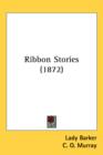 Ribbon Stories (1872) - Book