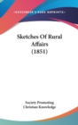Sketches Of Rural Affairs (1851) - Book