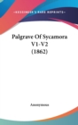 Palgrave Of Sycamora V1-V2 (1862) - Book