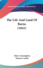 The Life And Land Of Burns (1841) - Book