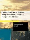 Collected Works of Frances Hodgson Burnett, Volume 2 - Book