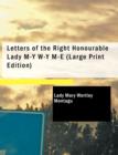 Letters of the Right Honourable Lady M-Y W-Y M-E - Book