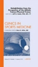 Rehabilitation from the Perspective of the Athletic Trainer/Physical Therapist, An Issue of Clinics in Sports Medicine : Volume 29-1 - Book