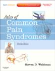 Atlas of Common Pain Syndromes : Expert Consult - Online and Print - Book