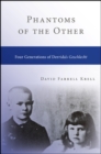 Phantoms of the Other : Four Generations of Derrida's Geschlecht - eBook