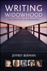 Writing Widowhood : The Landscapes of Bereavement - eBook
