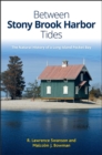 Between Stony Brook Harbor Tides : The Natural History of a Long Island Pocket Bay - eBook