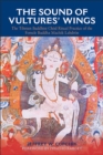 The Sound of Vultures' Wings : The Tibetan Buddhist Chod Ritual Practice of the Female Buddha Machik Labdron - eBook