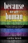Because We Are Human : Contesting US Support for Gender and Sexuality Human Rights Abroad - eBook