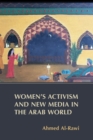 Women's Activism and New Media in the Arab World - Book
