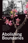 Abolishing Boundaries : Global Utopias in the Formation of Modern Chinese Political Thought, 1880-1940 - Book