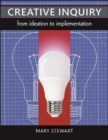 Creative Inquiry : From Ideation to Implementation - eBook