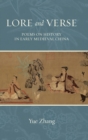 Lore and Verse : Poems on History in Early Medieval China - Book