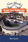 New York's Great Lost Ballparks - Book