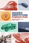 Henry Dreyfuss : Designing for People - eBook