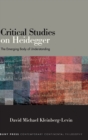 Critical Studies on Heidegger : The Emerging Body of Understanding - Book
