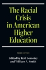 The Racial Crisis in American Higher Education, Third Edition - eBook