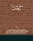 Plays of Gods and Men - Book