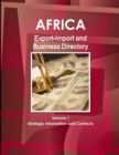 Africa Export-Import and Business Directory Volume 1 Strategic Information and Contacts - Book