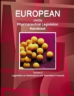 EU Pharmaceutical Legislation Handbook Volume 2 Legislation on Medications and Cosmetics Products - Book