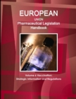 EU Pharmaceutical Legislation Handbook Volume 6 Vaccination : Strategic Information and Regulations - Book