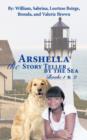 Arshella the Story Teller by the Sea : Books 1 & 2 - Book