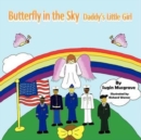 Butterfly in the Sky : Daddy's Little Girl - Book