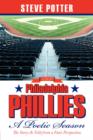 2008 Philadelphia Phillies - A Poetic Season : The Story As Told from a Fan's Perspective - Book