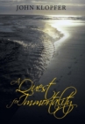 A Quest for Immortality - Book