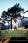 Uplifted Spirits 2009 : Never Let Anyone Change Your Character, Your Character Is Who You Are. - Book