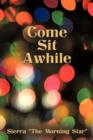 Come Sit Awhile - Book