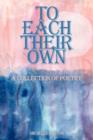 To Each Their Own : A Collection of Poetry - Book