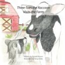 Three-Toes the Raccoon Visits the Farm - Book