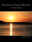 Anderson's Family Resorts : A Family Tradition - Book