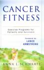 Cancer Fitness : Exercise Programs for Patients and Survivors - eBook