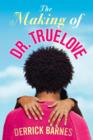 The Making of Dr. Truelove - eBook
