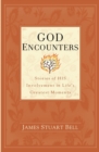 God Encounters : Stories of His Involvement in Life's Greatest Moments - Book