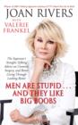 Men Are Stupid . . . And They Like Big Boobs : A Woman's Guide to Beauty Through Plastic Surgery - eBook