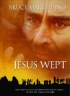 Jesus Wept : God's Tears Are For You - eBook