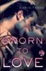 Sworn to Love - eBook