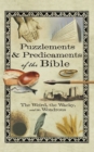 Puzzlements & Predicaments of the Bible : The Weird, the Wacky, and the Wondrous - eBook